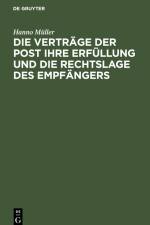 Die Verträge der Post ihre Erfüllung und die Rechtslage des Empfängers af Hanno Muller