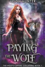 Paying the Wolf af Leigh Hunter