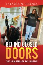 Behind Closed Doors af Latasha N. Haynes