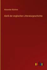 Abriß der englischen Litteraturgeschichte af Alexander Buchner