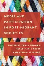 Media and Participation in Post-Migrant Societies af Merle-Marie Kruse
