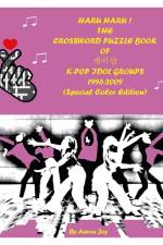 HARU HARU! THE CROSSWORD PUZZLE BOOK OF ¿¿¿ K-POP IDOL GROUPS 1996-2009 (Special Color Edition) af Aaron Joy