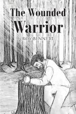 The Wounded Warrior af Roy Bennett