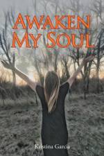 Awaken My Soul af Kristina Garcia