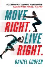 Move Right. Live Right. af Daniel Joel Craik Cooper