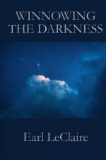 Winnowing The Darkness af Earl LeClaire