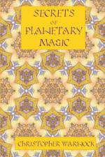 Secrets of Planetary Magic 3rd Edition af Christopher Warnock
