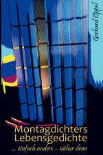 Montagdichters Lebensgedichte af Gerhard Oppel