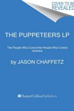 The Puppeteers af Jason Chaffetz