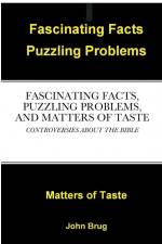 FASCINATING FACTS, PUZZLING PROBLEMS, AND MATTERS OF TASTE af John Brug