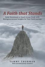 A Faith That Stands af Tammy Thurman