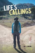 Life's Callings af Joe C. Brown