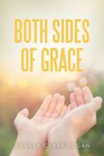 Both Sides of Grace af Angela Clark Logan