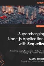 Supercharging Node.js Applications with Sequelize af Daniel Durante