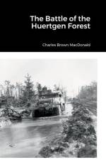 The Battle of the Huertgen Forest af Charles Brown MacDonald
