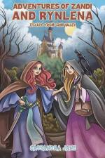 Adventures of Zandi and Rynlena af Cassandra Jane