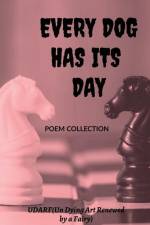 Every Dog Has It's Day af U. D