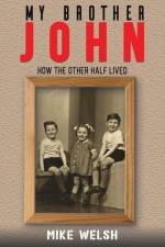 My Brother John af Mike Welsh