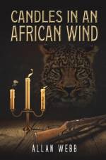 Candles in an African Wind af Allan Webb