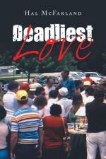 Deadliest Love af Hal Mcfarland