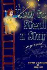 How to Steal a Star (and put it back) af Alex H. Lee