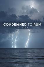 Condemned to Run af P. L. Byers