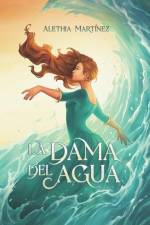 La dama del agua: Novela de fantasía new adult af Alethia Martínez