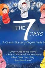 The 7 Days: A Classic Nursery Rhyme Made New af Deborah Burns