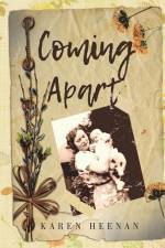 Coming Apart af Karen Heenan