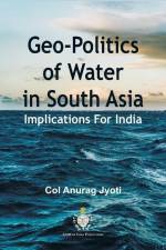 Geo-Politics of Water in South Asia af Col. Anurag Jyoti