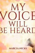 My Voice Will Be Heard af Marcia Nicks