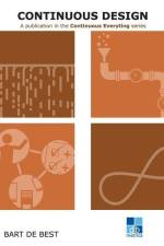DevOps Continuous Design: A publication in the Continuous Everything series af Bart de Best