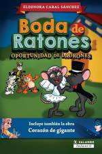 Boda de ratones: Oportunidad de ladrones af Eleonora Cabal Sánchez