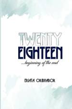 Twenty Eighteen: ...moving poetry vehicle af Eriata Oribhabor