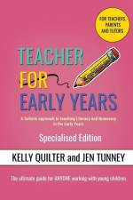 Teacher for Early Years af Kelly Quilter