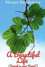 A Beautiful Life (Search in your Heart) af Nissani Reddemma