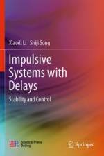 Impulsive Systems with Delays af Shiji Song