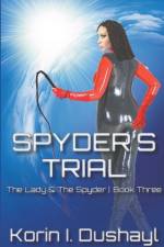 Spyder's Trial af Korin I. Dushayl