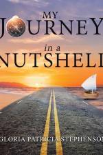 My Journey in a Nutshell af Gloria Patricia Stephenson