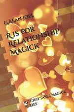 R is for Relationship Magick: Kitchen Table Magick Series af G. Alan Joel