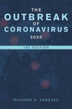 The Outbreak of Coronavirus 2020 af Richard A. Vasquez