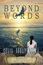 Beyond Words: Whistle Talk af Celia Bonaventura