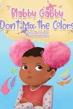 Blabby Gabby Don't mix the colors af Jennifer Lauren Lassiter