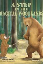 A Step in the Magical Woodlands af Elizabeth Grace Smith