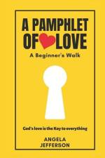 A Pamphlet of Love: A Beginner's Walk af Angela Jefferson