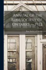 Annual of the Rose Society of Ontario. -- 1922 af Rose Society of Ontario