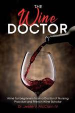 The Wine Doctor af Jesse V McClain