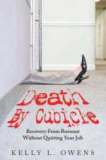 Death by Cubicle af Kelly L. Owens