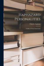 Haphazard Personalities [microform]: Chiefly of Noted Americans af Charles Lanman