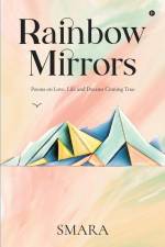 Rainbow Mirrors: Poems on Love, Life and Dreams Coming True af Smara